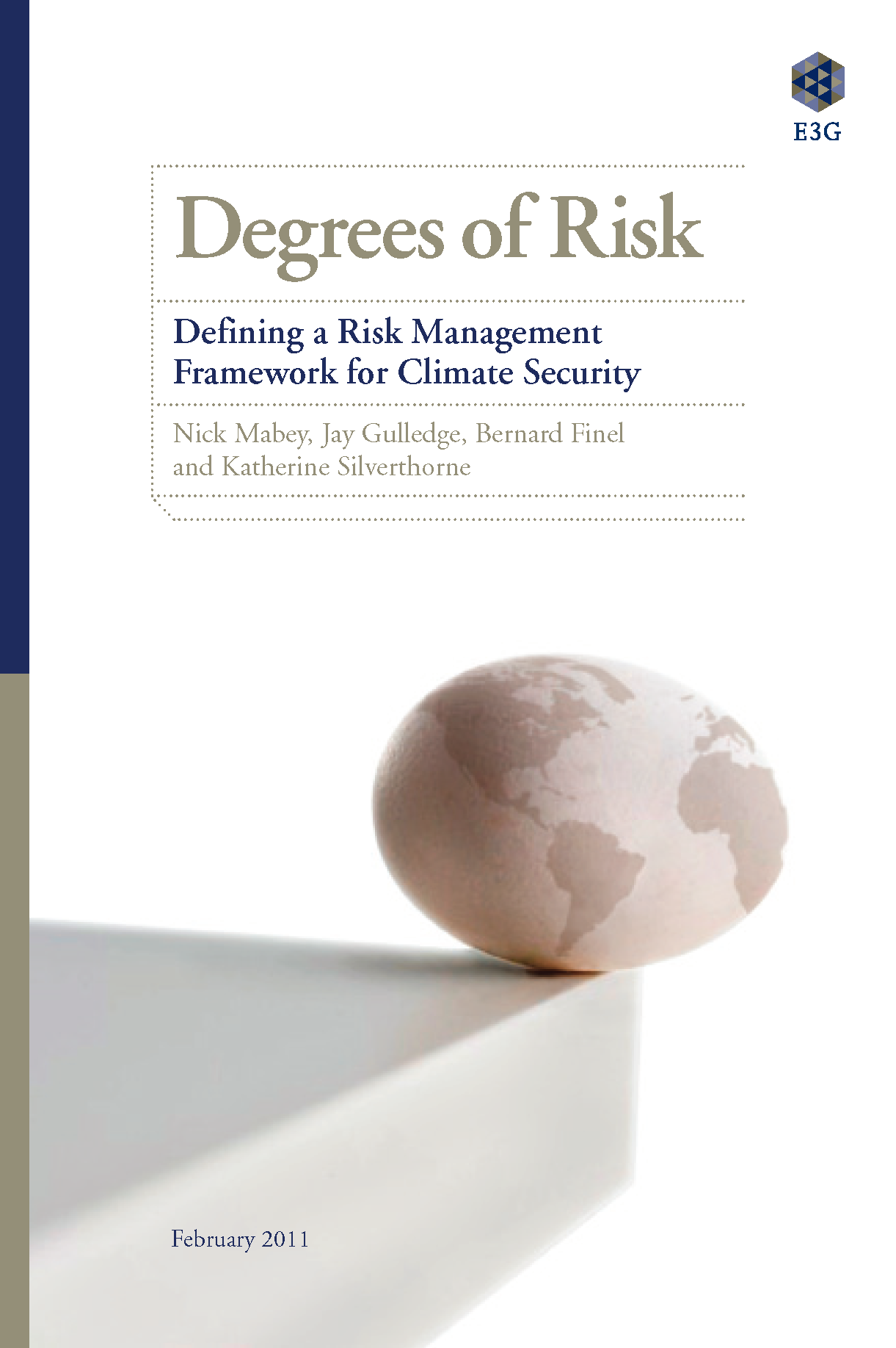Degrees of Risk Defining a Risk Management Framework for Climate